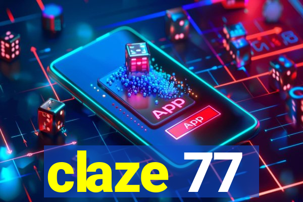 claze 77